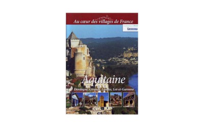 Livre sur les villages d’Aquitaine aux éditions Atlas