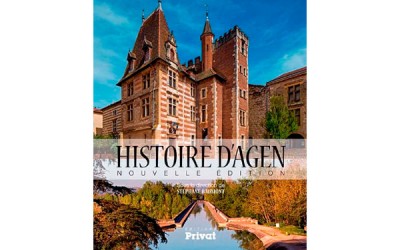 Histoire d’Agen, nouvelle édition