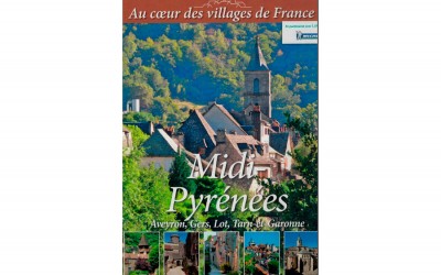 Deuxième ouvrage sur Midi-Pyrénées dans la série « Au cœur des villages de France »